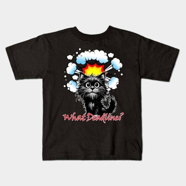 Cat Stressed - What Deadline? Kids T-Shirt by KEWDesign